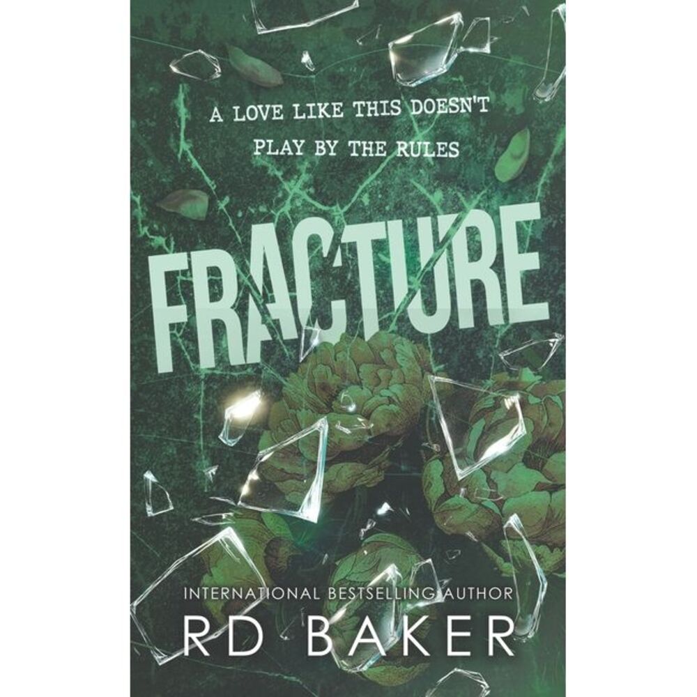 Fracture -- Rd Baker